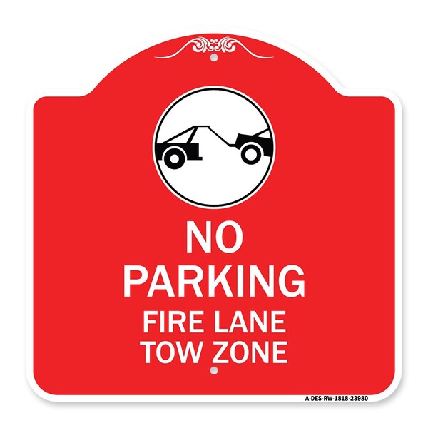 Signmission Fire Lane Tow Zone with Graphic, Red & White Aluminum Architectural Sign, 18" x 18", RW-1818-23980 A-DES-RW-1818-23980 - main